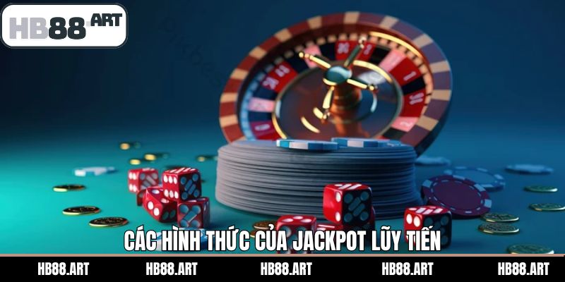 Những loại hình lũy tiến có tại HB88