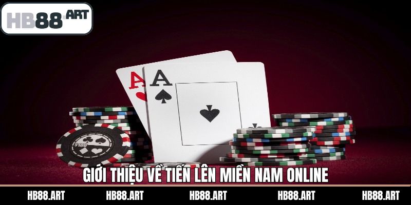 Đôi nét tìm hiểu về tiến lên miền Nam online 