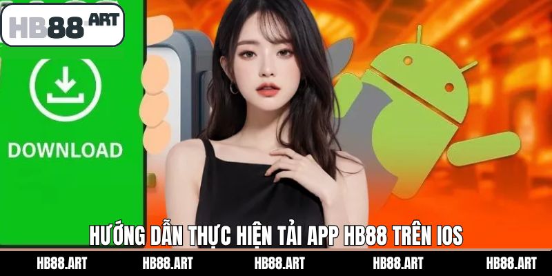 Tiến trình các bước tải app qua hệ điều hành iOS