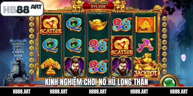 Top các kinh nghiệm thắng lớn nổ hũ Long Thần