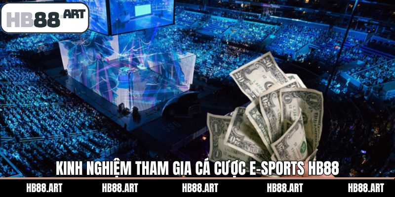Chiến lược hữu ích khi tham gia cá cược E-Sports HB88 thắng lớn