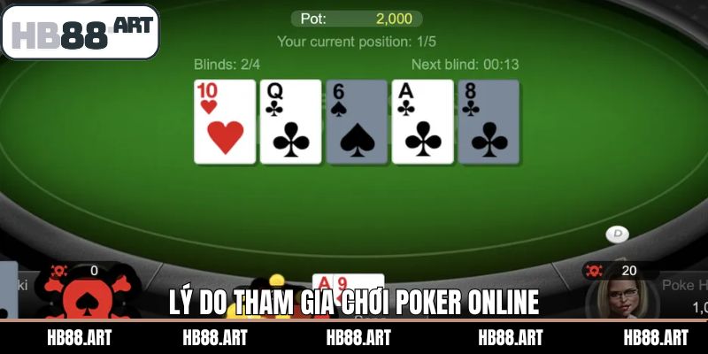 Những ưu điểm vượt trội khi tham gia vào game Poker
