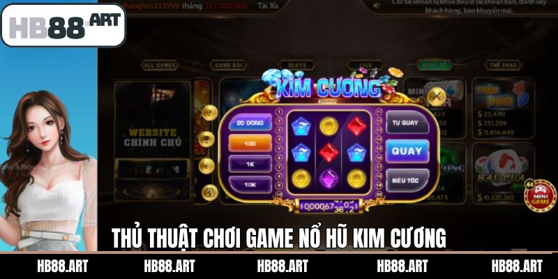 Bí kíp thắng lớn khi chơi quay hũ Kim Cương